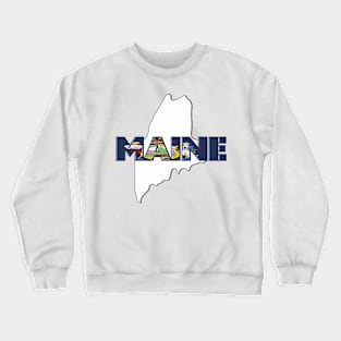 Maine Colored State Letters Crewneck Sweatshirt